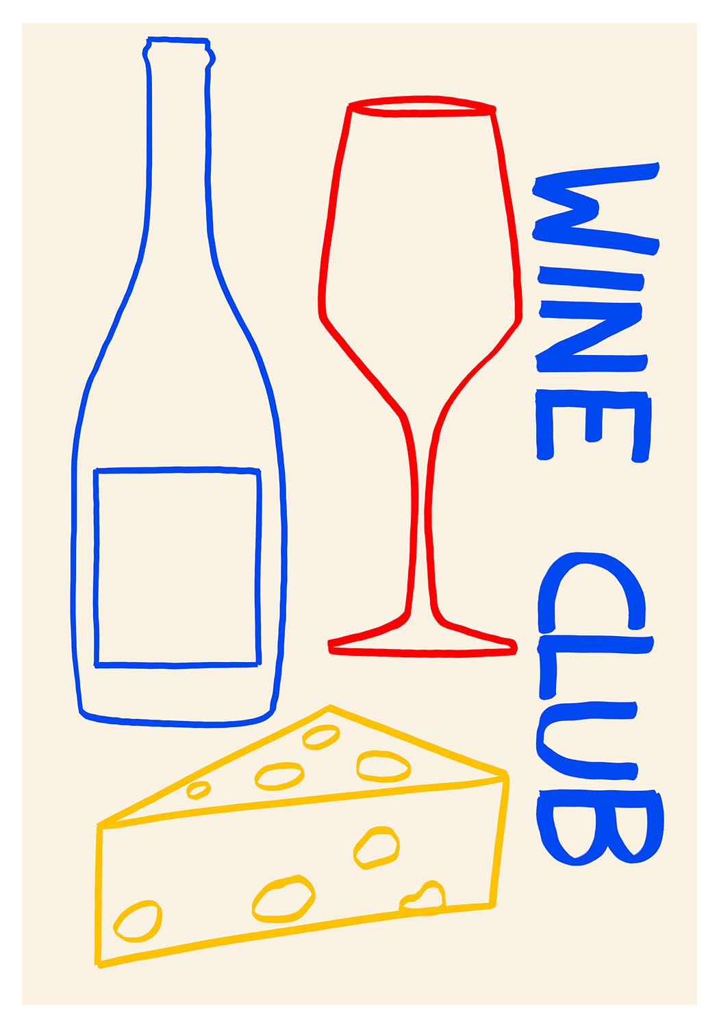 Playful wine poster with red, blue, and yellow line drawings of a wine glass, bottle, and cheese, with the words āWine Clubā written vertically.