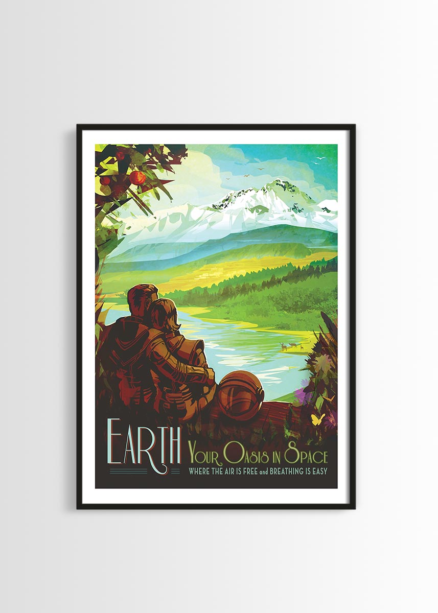 Earth you oasis in space poster
