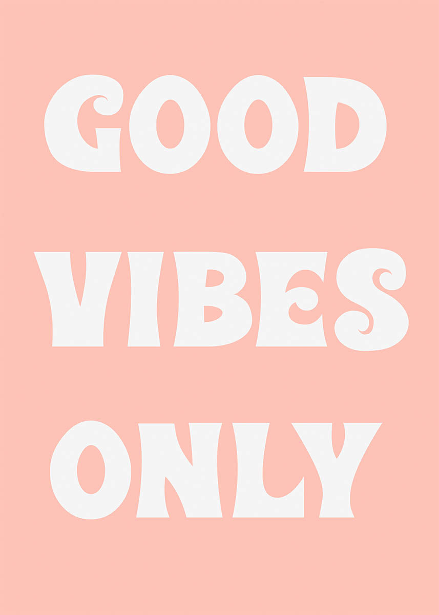 Kassér Distribuere sikkert Good vibes only poster – Poster Wall