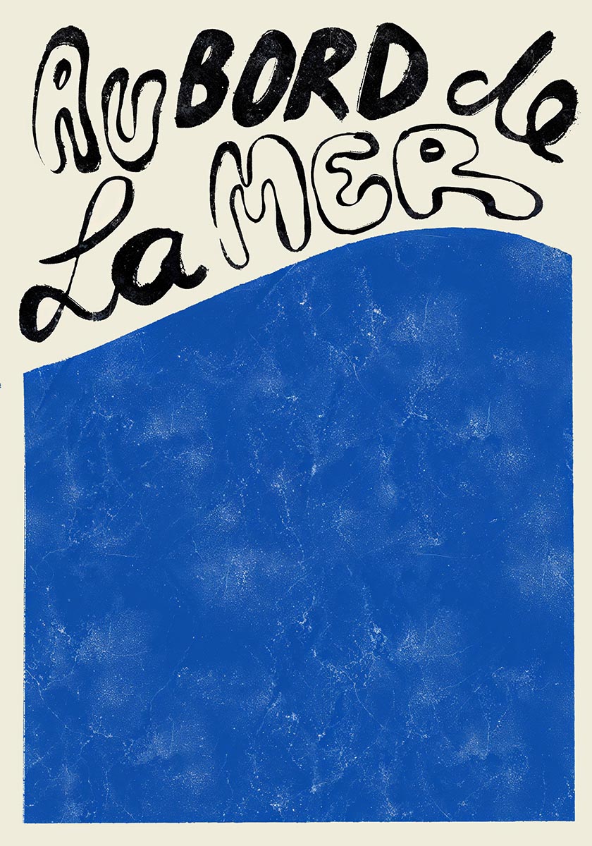 Artistic poster with the French phrase 'Au bord de la mer' in bold black script at the top, over a textured deep blue background that fills the lower section, evoking the peacefulness of the ocean."
