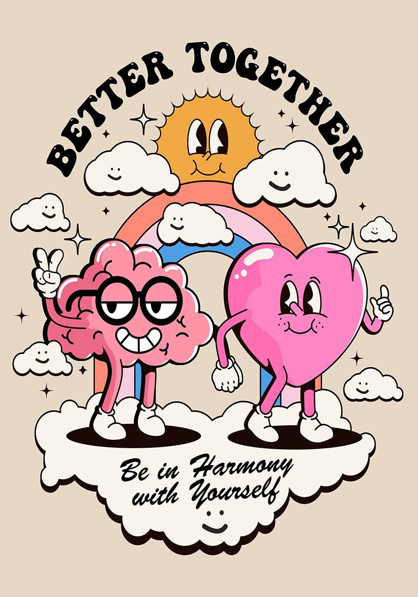 Colorful poster featuring smiling sun, clouds, rainbow, and animated characters of a heart and brain with the message 'Better Together - Be in Harmony with Yourself'