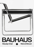 A minimalist Bauhaus exhibition poster featuring a black and white profile photograph of the Wassily Chair by Marcel Breuer. Bold black text at the bottom reads "BAUHAUS" with "Wassily Chair" and "Marcel Breuer" listed below, separated by a solid black dot.
