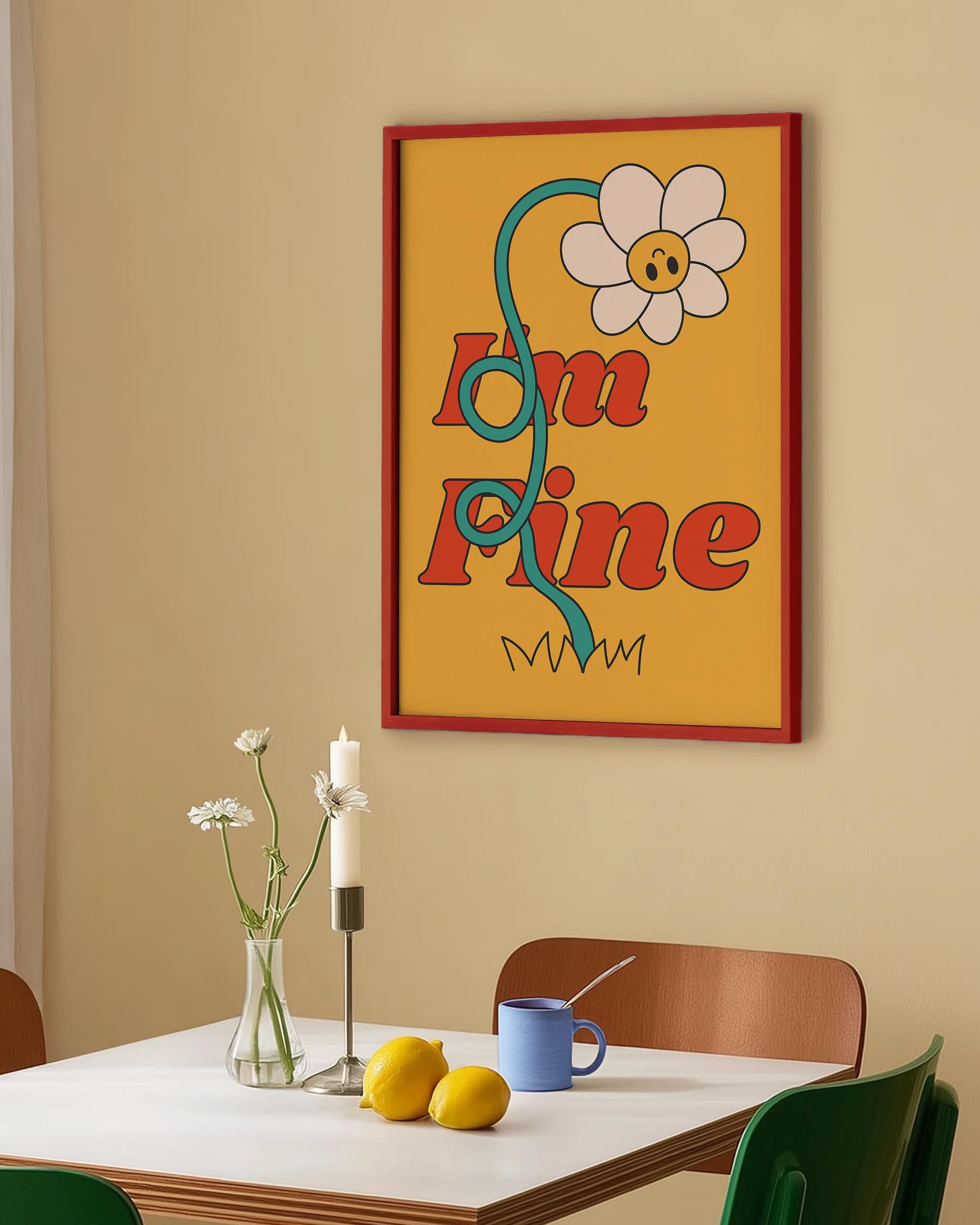 Illustrated poster of a sad daisy flower entangled in the phrase "I'm Fine" with retro red typography on a mustard yellow background.