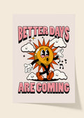 Better days are coming poster