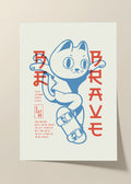 Be brave skater cat poster