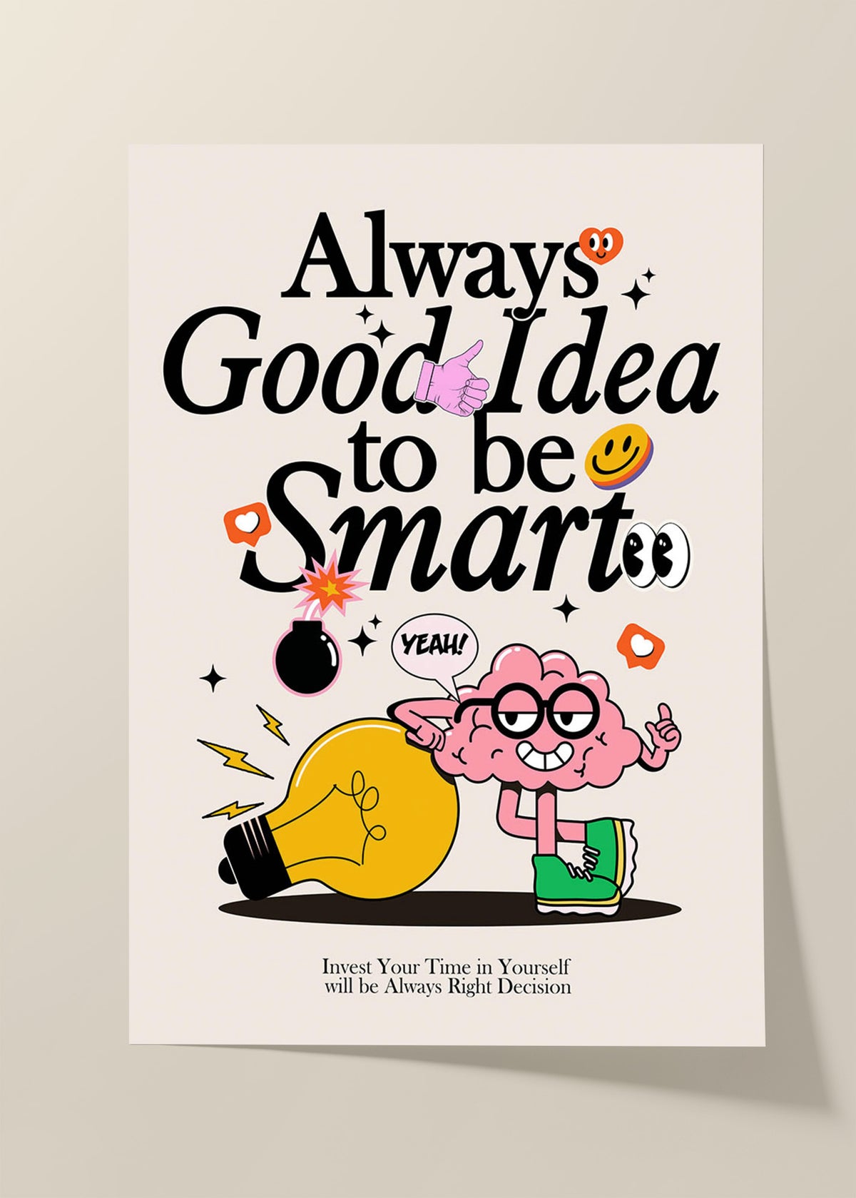 Always good idea to be smart poster