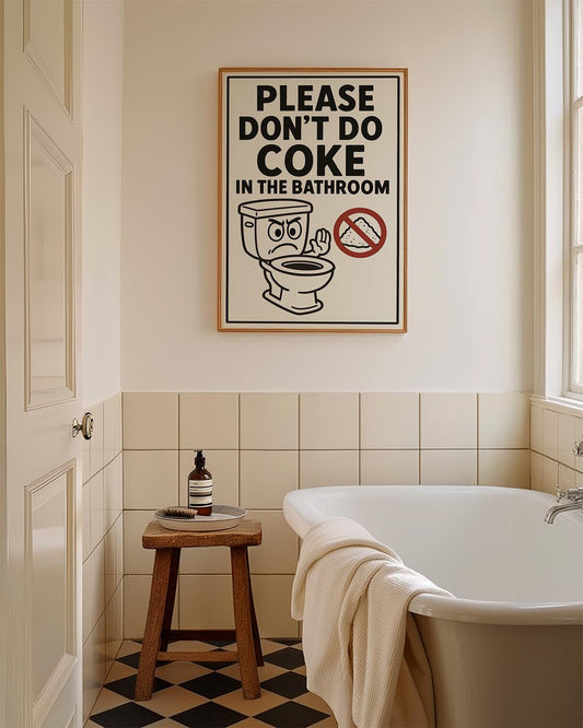 Funny "Please Don’t Do Coke in the Bathroom" poster with cartoon toilet and no-drugs symbol.