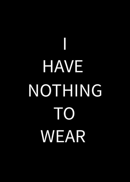 I have nothing to wear poster