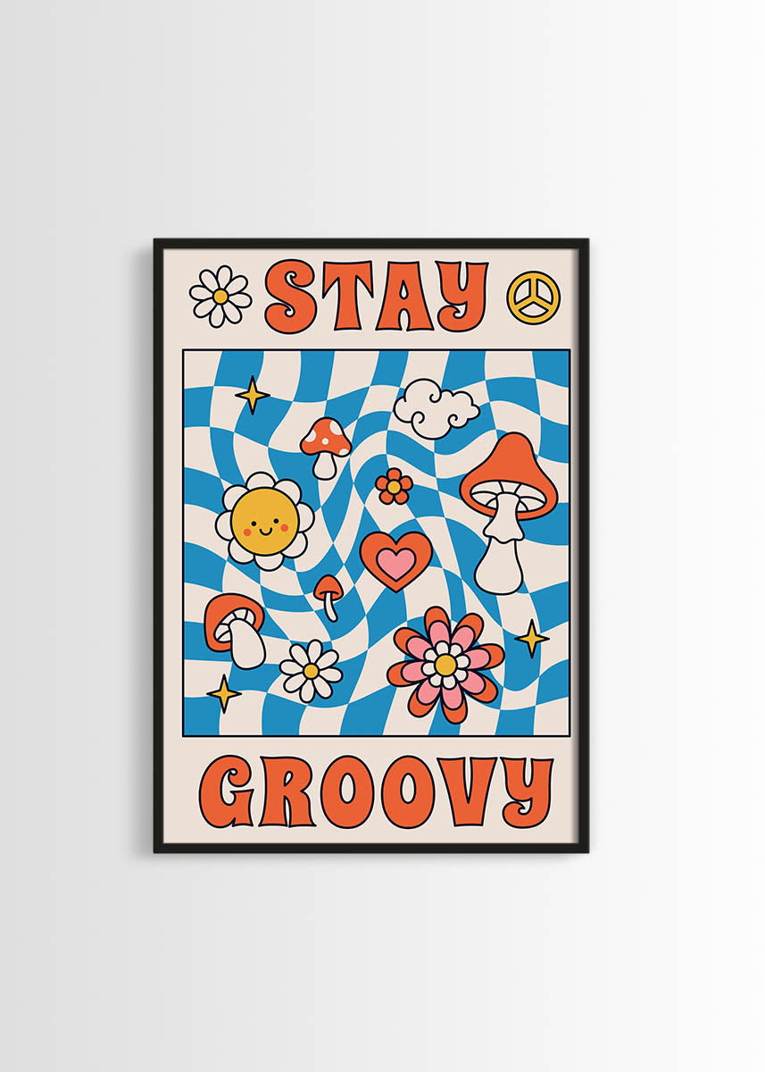 Stay Groovy poster