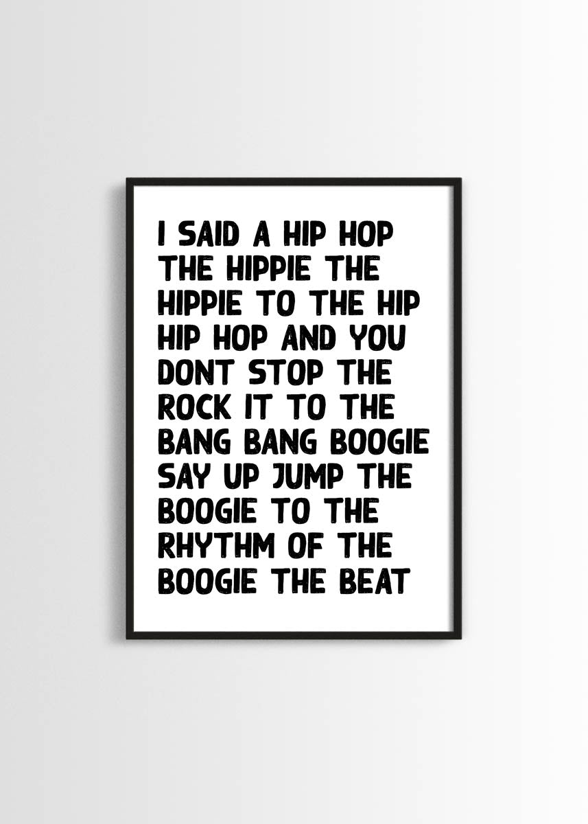 I said a hip hop... poster Poster Wall