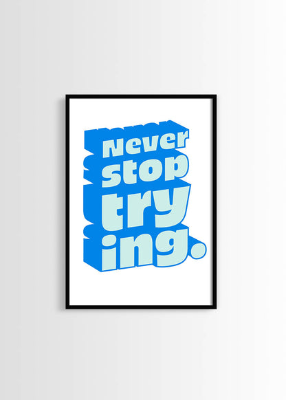 Never stop trying poster