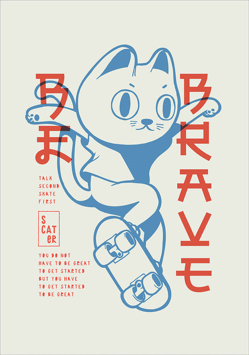 A vintage-style poster depicting a cartoon cat wearing a retro outfit and riding a skateboard, with the word 'Brave' written alongside.