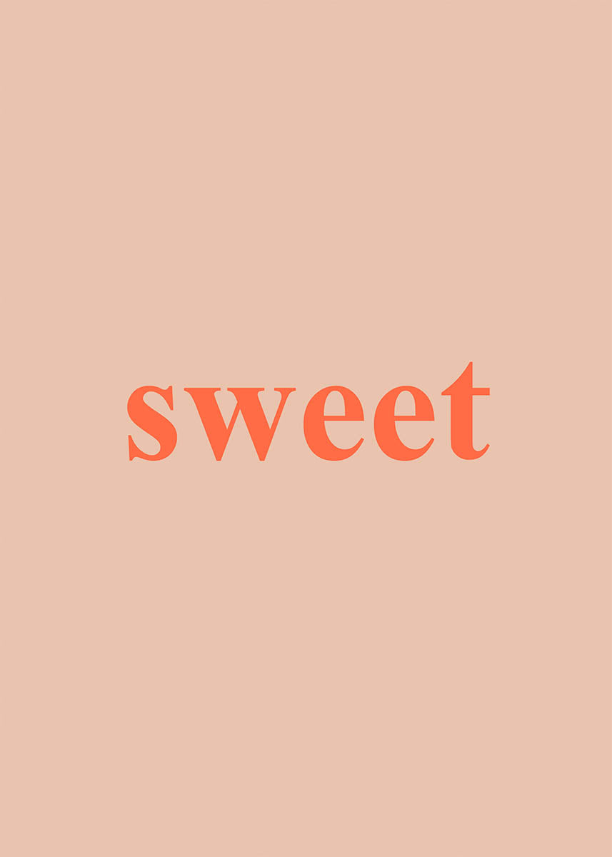 Sweet typography poster